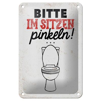 Blechschild Spruch lustig im sitzen pinkeln 12x18cm Geschenk Schild