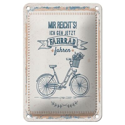 Targa in metallo con scritta "Ne ho abbastanza, vado in bicicletta", cartello 12x18 cm
