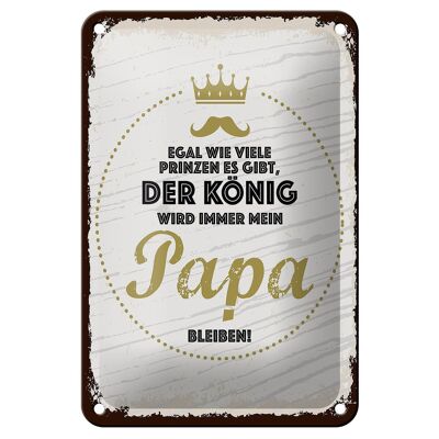 Targa in metallo con scritta "Il Re sarà sempre mio padre" 12x18 cm