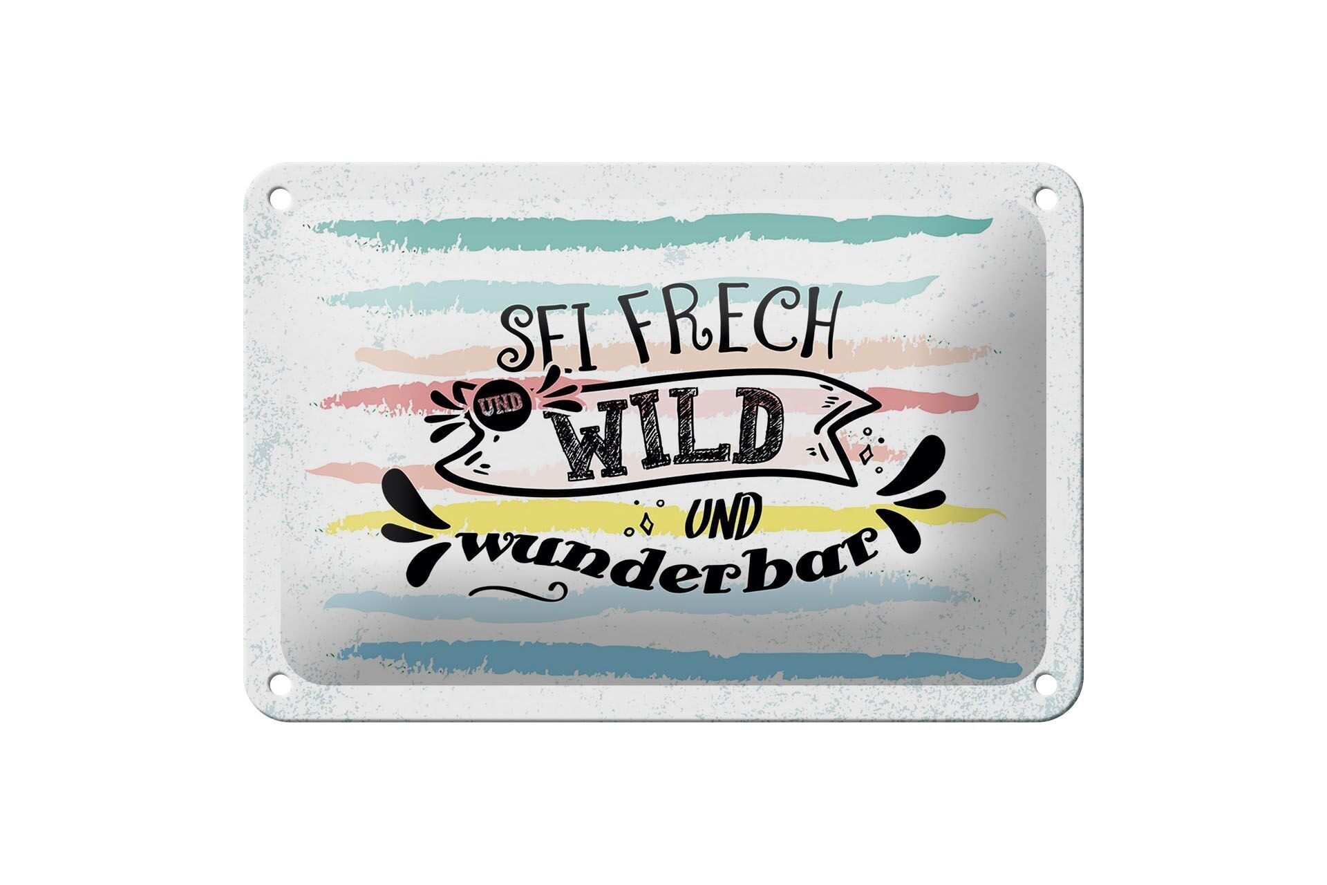 Targa in metallo con scritta "Be cheeky wild", meraviglioso cartello regalo da 18 x 12 cm