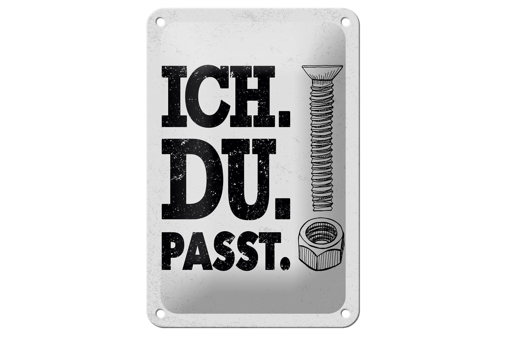 Blechschild Spruch Ich Du Passt Schraube Mutter 12x18cm Schild
