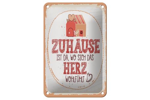 Blechschild Spruch Zuhause da wo Herz wohlfühlt 12x18cm Dekoration