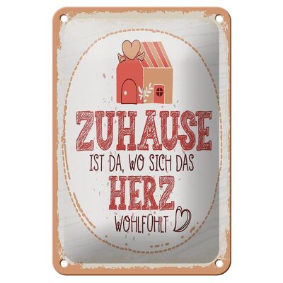 Blechschild Spruch Zuhause da wo Herz wohlfühlt 12x18cm Dekoration