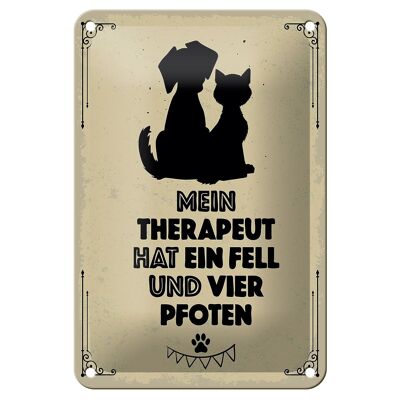 Blechschild Spruch Tiere Mein Therapeut hat 4 Pfoten 12x18cm Schild