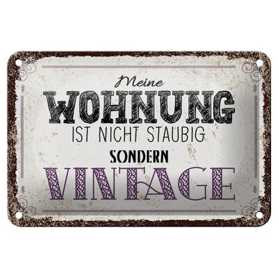 Blechschild Spruch Wohnung nicht staubig Vintage 18x12cm Schild