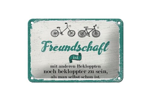 Blechschild Spruch Freundschaft noch bekloppter sein 18x12cm Schild