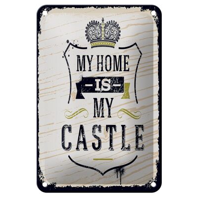 Panneau en étain disant My home is my Castle 12x18cm, décoration de maison