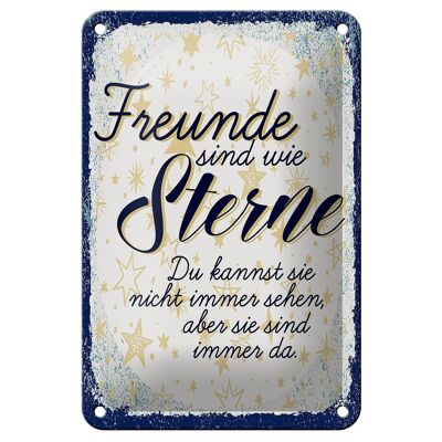 Metal sign saying friends like stars are always there 12x18cm sign