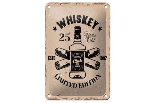 Blechschild Spruch Whiskey 25 years Limited Edition 12x18cm Schild