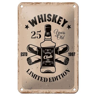 Metal sign saying Whiskey 25 years Limited Edition 12x18cm sign