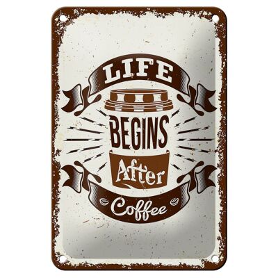 Blechschild Spruch Life begins after Coffee 12x18cm Dekoration