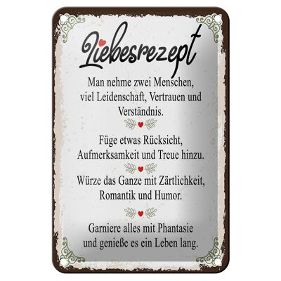 Blechschild Spruch Liebesrezept man nehme 2 Menschen 12x18cm Schild