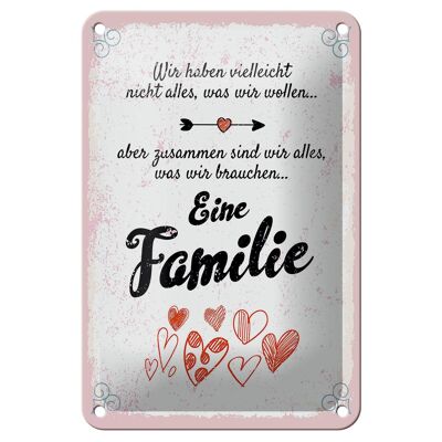 Blechschild Spruch Familie Zusammen sind wir alles 12x18cm Schild