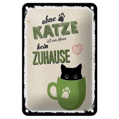 Metal sign saying Without a cat, house is not a home 12x18cm sign