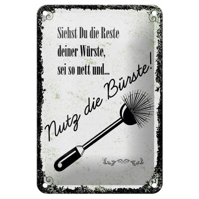 Blechschild Spruch lustig siehst du Reste nutze Bürste 12x18cm Schild