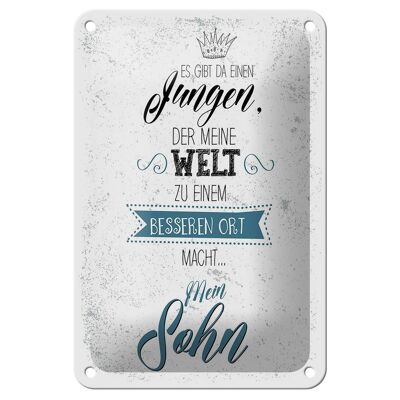 Blechschild Spruch Sohn meine Welt wird besser 12x18cm Dekoration