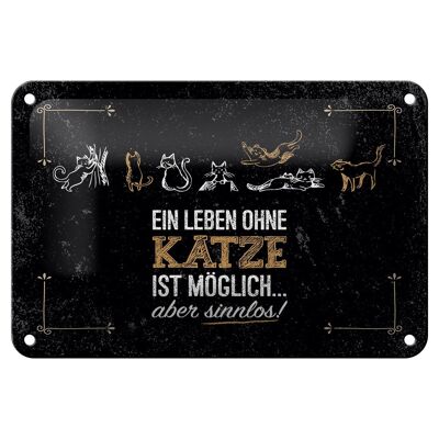 Blechschild Spruch Katze Ein Leben ohne Katze möglich 18x12cm Schild