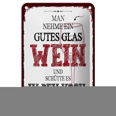 Tin sign saying take a good glass of wine 12x18cm decoration