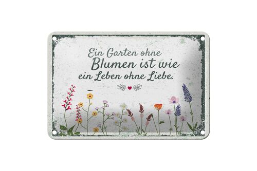 Blechschild Spruch Garten ohne Blumen Leben ohne Liebe 18x12cm Schild