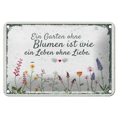 Metal sign saying garden without flowers life without love 18x12cm sign