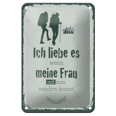 Tin sign saying I love my wife with hikes 12x18cm sign