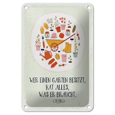 Blechschild Spruch Wer Garten besitzt hat alles 12x18cm Dekoration