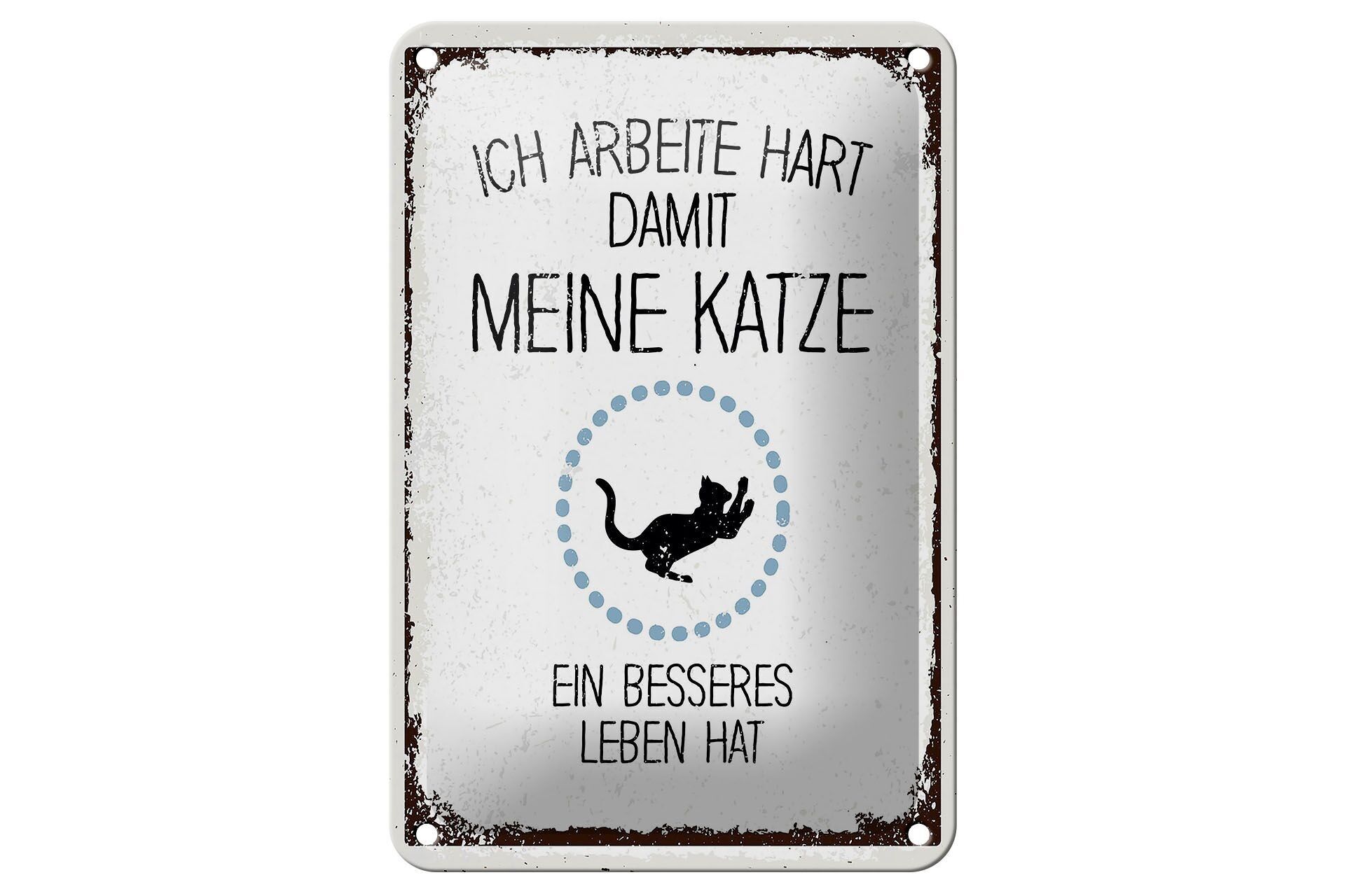 Blechschild Spruch Katze ich arbeite hart damit meine 12x18cm Schild