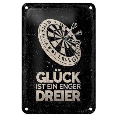 Blechschild Spruch Dart Glück ist ein enger Dreier 12x18cm Schild