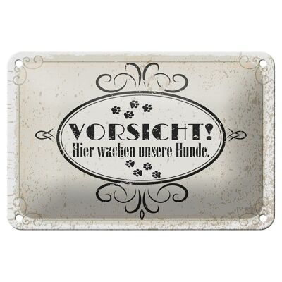 Blechschild Spruch Vorsicht Hier wachen unsere Hunde 18x12cm Schild