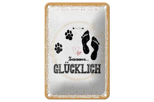 Blechschild Spruch Zusammen Glücklich Hund Mensch 12x18cm Schild