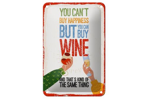 Blechschild Spruch Wein Can´t buy happines but Wine 12x18cm Schild
