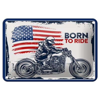 Metal sign saying Biker Born to Ride USA 18x12cm Motorcycle sign