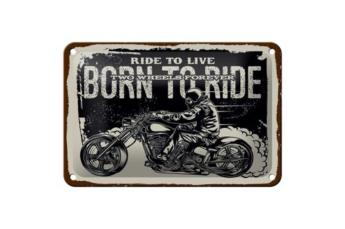 Blechschild Spruch Ride to live Born to ride 18x12cm Dekoration