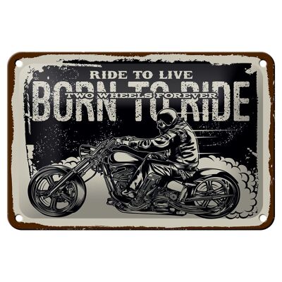 Blechschild Spruch Ride to live Born to ride 18x12cm Dekoration