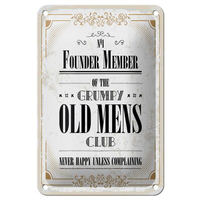 Metal sign saying men old men club never happy 12x18cm sign