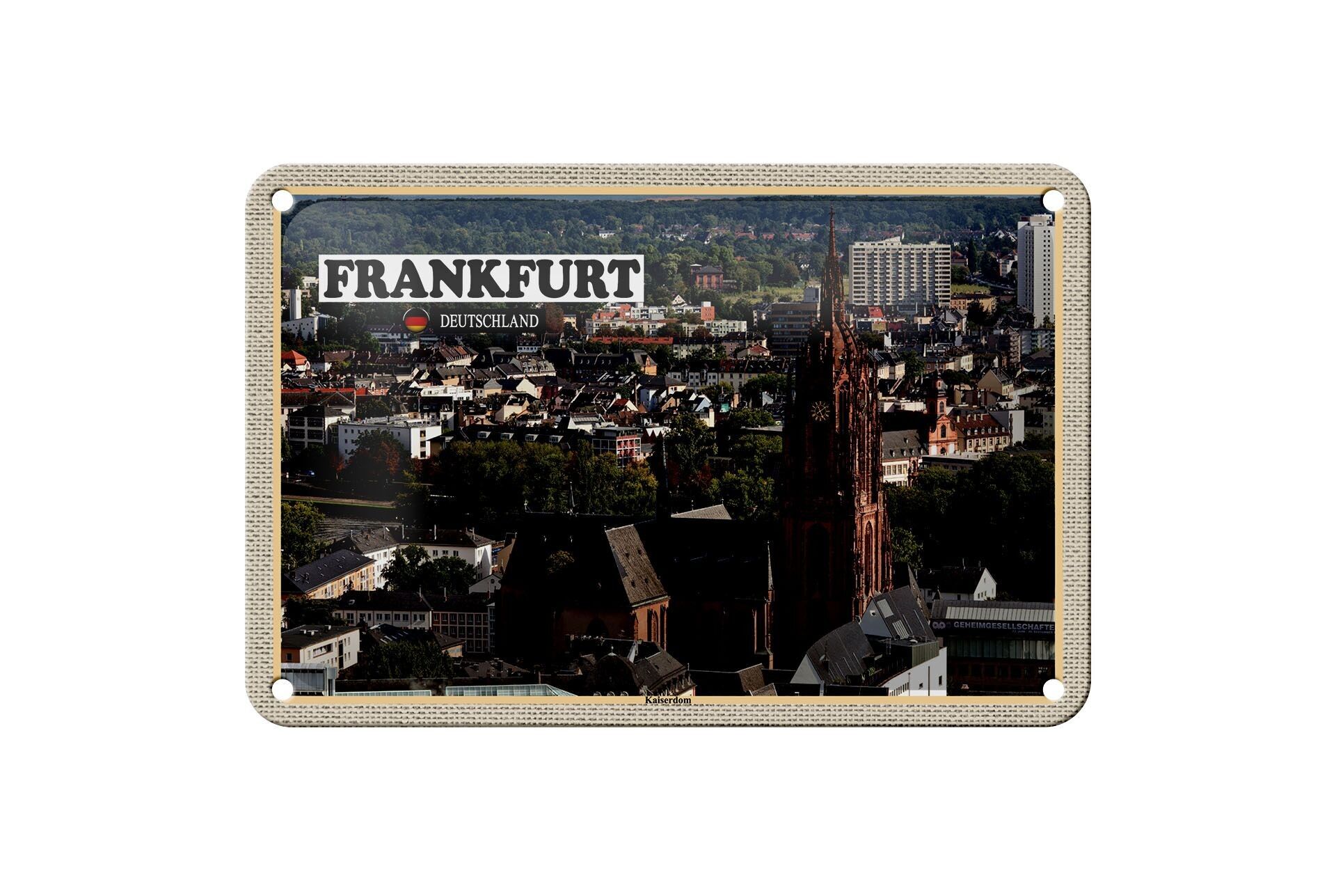Blechschild Städte Frankfurt Kaiserdom Kirche 18x12cm Geschenk Schild