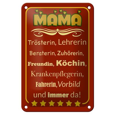 Blechschild Spruch 12x18cm Mama Trösterin Lehrerin immer da Dekoration