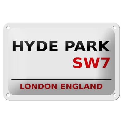 Cartel de chapa Londres 18x12cm Inglaterra Hyde Park SW7 cartel blanco