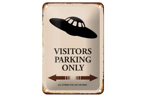 Blechschild Spruch 12x18cm Visitors Parking only Ufo Dekoration