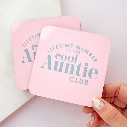 Lifetime member of the cool Auntie club Coaster