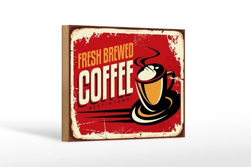 Holzschild Retro 18x12 cm Kaffee best Coffee in town