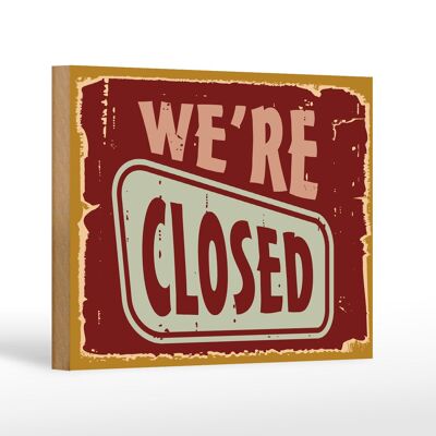 Wooden sign retro 18x12 cm We´re closed decoration