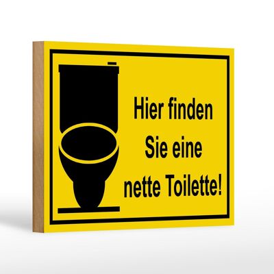 Wooden sign saying 18x12 cm Here you will find nice toilet