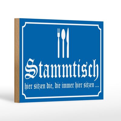 Holzschild Hinweis 18x12 cm Stammtisch hier sitzen (blau)