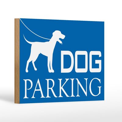 Holzschild Hinweis 18x12 cm Dog Parking Dekoration
