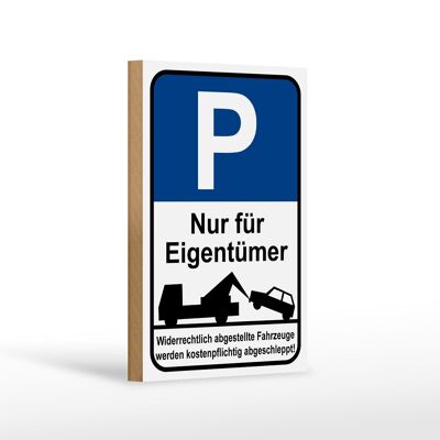 Holzschild Parken 12x18cm Parkplatzschild nur Eigentümer Dekoration