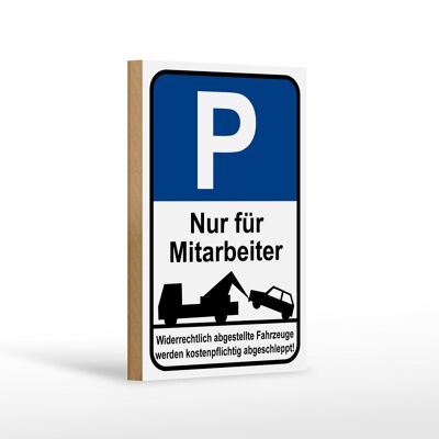 Holzschild Parken 12x18 cm Parkplatzschild nur Mitarbeiter