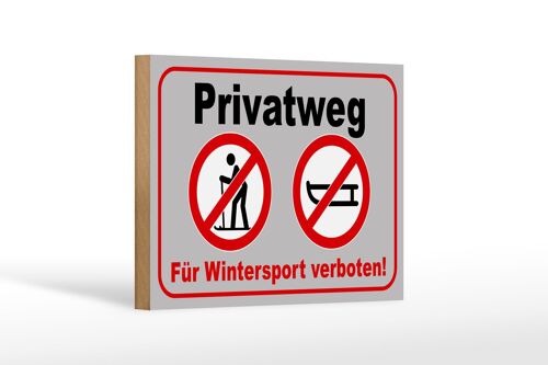 Holzschild Privatweg 18x12 cm für Wintersport verboten Dekoration