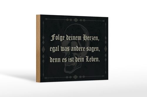 Holzschild Spruch 18x12 cm folge deinem Herzen egal was Dekoration