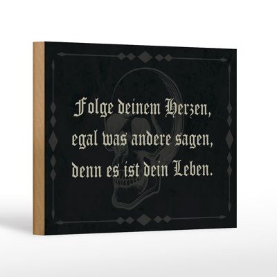 Holzschild Spruch 18x12 cm folge deinem Herzen egal was Dekoration